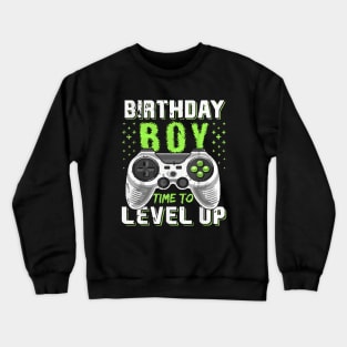 Birthday Boy Time to Level Up Video Game Birthday Gift Boys T-Shirt Crewneck Sweatshirt